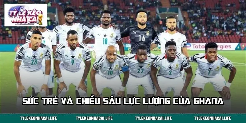 Ghana xây dựng đội hình trẻ hóa, phát triển bài bản